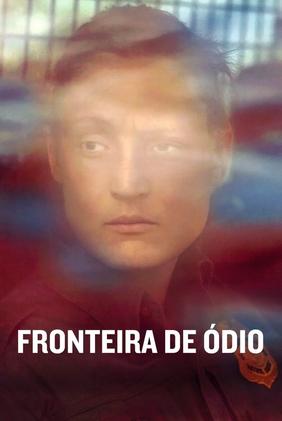 Fronteira de Ódio