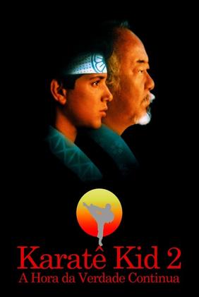Karatê Kid 2: A Hora da Verdade Continua